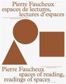 PIERRE FAUCHEUX, ESPACES DE LECTURES, LECTURES D\