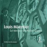 LOUIS MAZETIER LE VERRIER DE NOTRE DAME