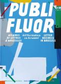 PUBLI FLUOR. AFFAIRES DE LETTRES à  BRUXELLES