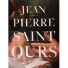 JEAN PIERRE SAINT OURS. UN PEINTRE GENEVOIS DANS L\