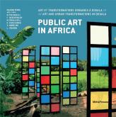PUBLIC ART IN AFRICA. ART ET TRANSFORMATIONS URBAINES À DOUALA