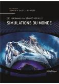 SIMULATIONS DU MONDE - PANORAMAS, PARCS À THÈMES ET AUTRES DISPOSITIFS IMMERSIFS