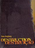 KRAJCBERG, DESTRUCTION / BILINGUE FRANÇAIS/PORTUGAIS