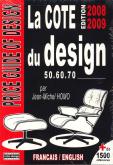La cote du design 50.60.70. Edition 2008-2009.