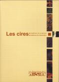 Les cires, matériaux de sculpture, matériaux de restauration