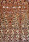 IKATS, TISSUS DE VIE. UN VOYAGE DE L\