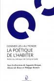 DONNER LIEU AU MONDE: LA POETIQUE DE L\