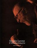 SERGIO LEONE, IL RIVOLUZIONARIO - T01. DE MUSSOLINI A EASTWOOD