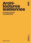 ARCHITECTURES LESBIENNES