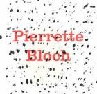 PIERRETTE BLOCH