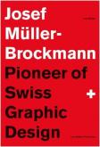 JOSEF MÜLLER-BROCKMANN, PIONEER OF SWISS GRAPHIC DESIGN