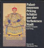 Palastmuseum Peking. Schätze aus der Verbotenen Stadt.