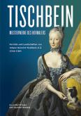 TISCHBEIN. Meisterwerke des Hofmalers