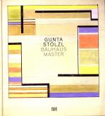 GUNTA STOLZL BAUHAUS MASTER /ANGLAIS