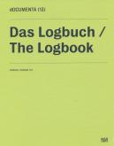 DOCUMENTA (13) THE LOGBOOK CATALOG 2/3 /ANGLAIS/ALLEMAND