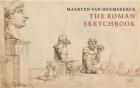 MAARTEN VAN HEEMSKERCK. THE ROMAN SKETCHBOOK