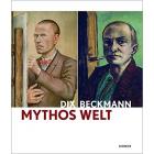 DIX BECKMANN - MYTHOS WELT