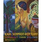 KARL SCHMIDT-ROTTLUF. LANDSCHAFT FIGUR STILLEBEN