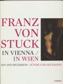 SIN AND SECESSION. FRANZ VON STUCK IN VIENNA