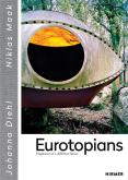 EUROTOPIANS. FRAGMENTS OF A DIFFERENT FUTURE