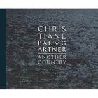 CHRISTIANE BAUMGARTNER. ANOTHER COUNTRY