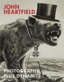 JOHN HEARTFIELD. PHOTOGRAPHY PLUS DYNAMITE