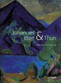 JOHANNES ITTEN AND THUN. NATURE IN FOCUS