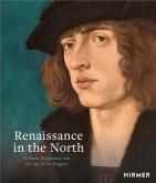 RENAISSANCE IN THE NORTH : HOLBEIN, BURGKMAIR AND THE AGE OF THE FUGGERS