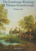 THE LANDSCAPE PAINTINGS OF THOMAS GAINSBOROUGH. A CRITICAL TEXT AND A CATALOGUE RAISONNÉ.