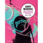 ANDY WARHOL - THE COMPLETED COMMISSIONED POSTERS 1964-1987 - CATALOGUE RAISONNÉ