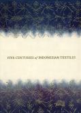 FIVE CENTURIES OF INDONESIAN TEXTILES