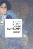 GUSTAV KLIMT / JOSEF HOFFMANN PIONEERS OF MODERNISM