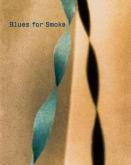 BLUES FOR SMOKE /ANGLAIS