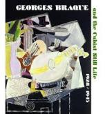 GEORGES BRAQUE AND THE CUBIST STILL LIFE, 1928-1945
