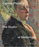 CAMILLE PISSARRO THE STUDIO OF MODERNISM