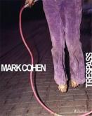 MARK COHEN TRESPASS
