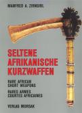 Seltene Afrikanische Kurzwaffen / Rare African short Weapons / Rares Armes courtes Africaines.