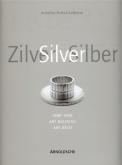 Silver 1880-1940. Art Nouveau - Art Déco.