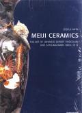 MEIJI CERAMICS THE ART OF JAPANESE EXPORT PORCELAIN /ANGLAIS
