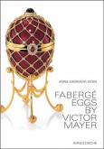 FABERGÉ EGGS BY VICTOR MAYER