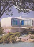 THE TALE OF TOMORROW. UTOPIAN ARCHITECTURE IN THE MODERNIST REALM