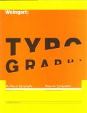 WOLFGANG WEINGART TYPOGRAPHY (HARDBACK) /ANGLAIS/ALLEMAND