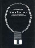 Naum Slutzky. Meister am Bauhaus, Goldschmied und designer.