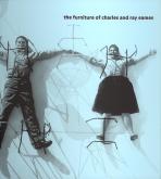 THE FURNITURE OF CHARLES AND RAY EAMES /ANGLAIS