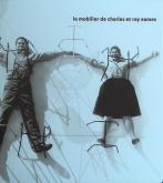 LE MOBILIER DE CHARLES & RAY EAMES /FRANCAIS