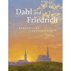 DAHL UND FRIEDRICH ROMANTISCHE LANDSCHAFTEN