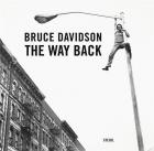 BRUCE DAVIDSON. THE WAY BACK