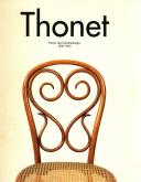 Thonet. Pionier des Industriedesigns 1830-1900.