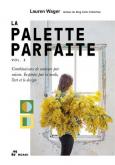 PALETTE PARFAITE VOL. 2. COMBINAISONS DE COULEURS PAR SAISON
