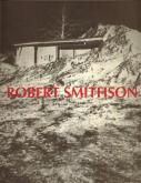 Robert Smithson. Le paysage entropique. Une rétrospective 1960-1973.